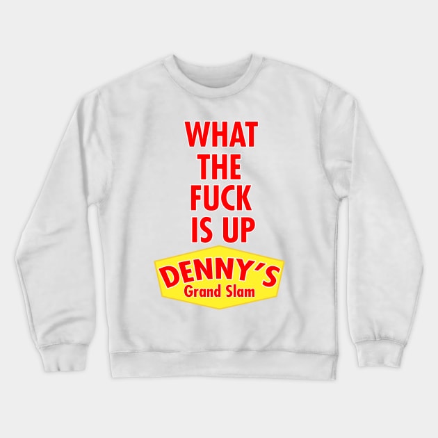 WTF is up dennys Crewneck Sweatshirt by grinningmasque